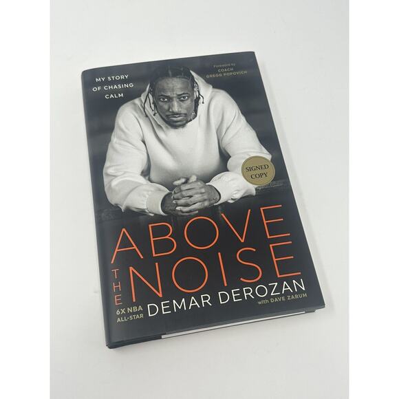 *AUTOGRAPHED/SIGNED* Above the Noise by Demar Derozan HC - Picture 1 of 3